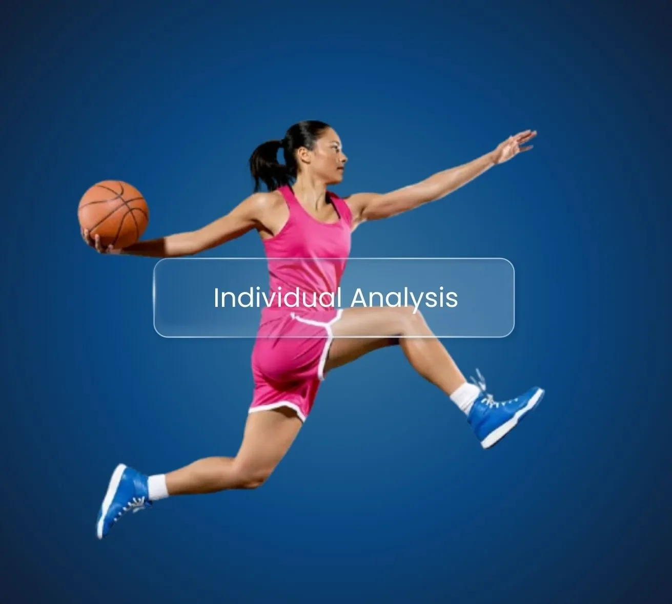 A person is in a jumping motion with a basketball in the hand behind and another arm stretched out in front. She is in front of a dark blue background. The text in the middle says "Individual Analysis."